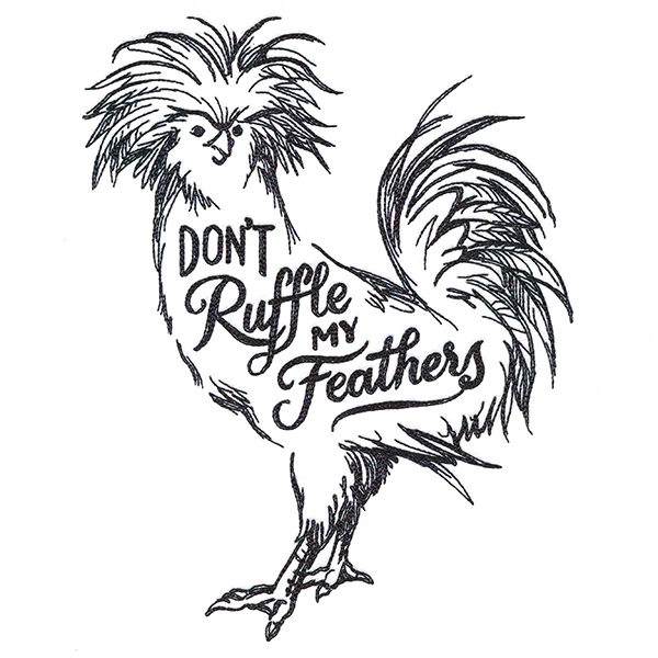 Don't Ruffle My Feathers - Image 6