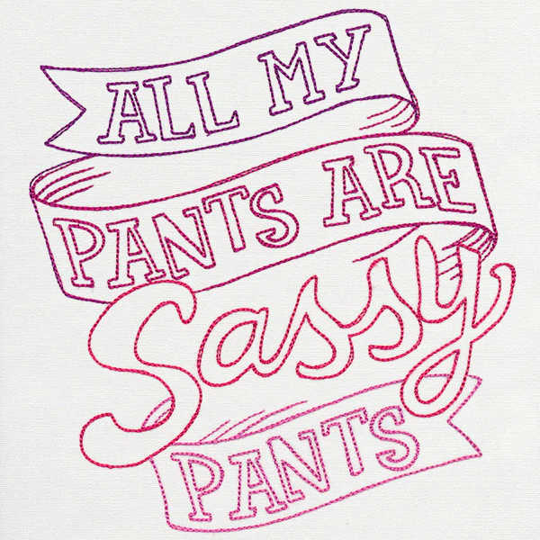 Fresh Tees - All My Pants Are Sassy Pants - Image 10