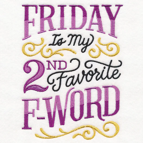 Friday is My Second Favorite F-Word - Image 3