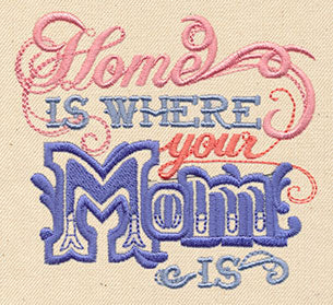 Home Is Where Your Mom Is - Image 3