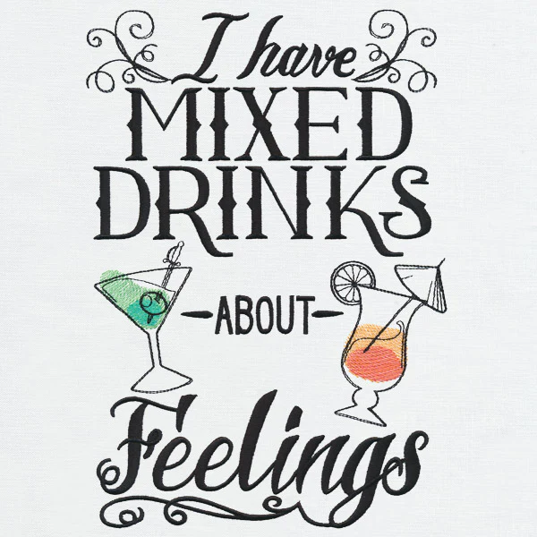 I Have Mixed Drinks About Feelings