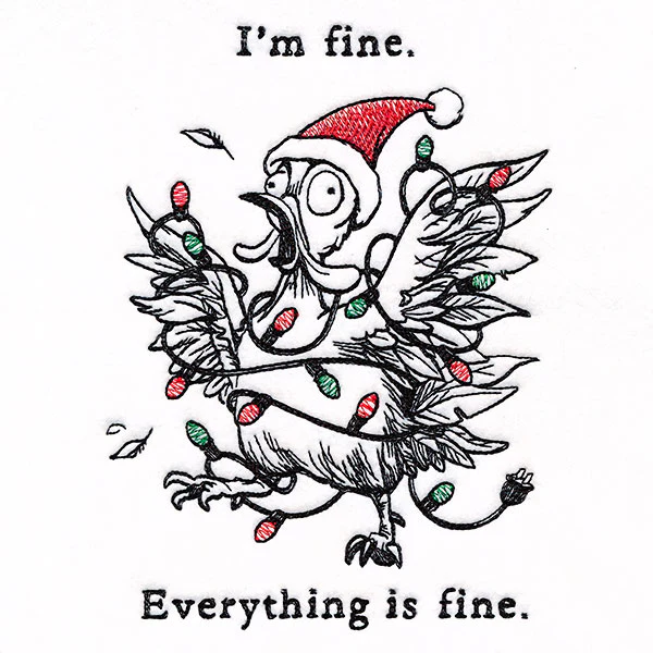 I'm Fine Holiday Chicken - Image 7