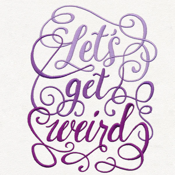 Let's Get Weird - Image 2