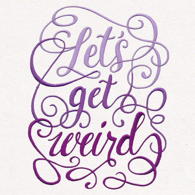Let's Get Weird - Image 5