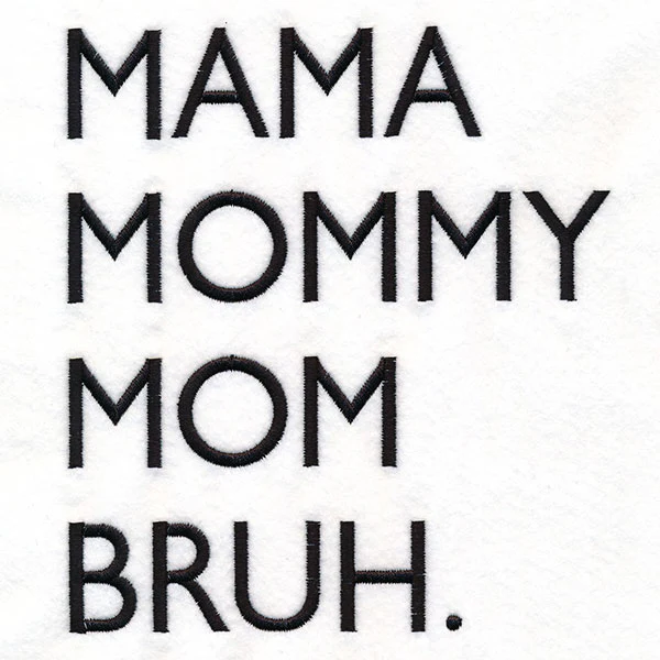Mama, Mommy, Bruh - Image 3