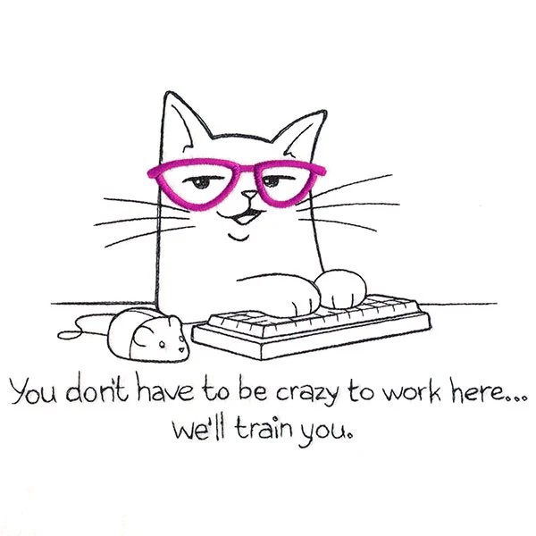 We'll Train You Cat